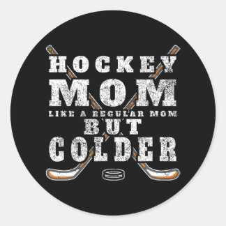 Sticker Rond Drôle Maman de Hockey comme une maman régulière ma