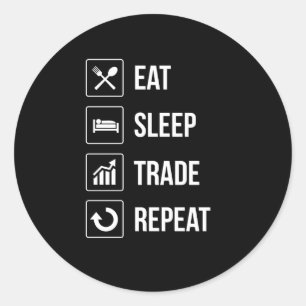 Sticker Rond Drôle Manger le sommeil Commerce Répéter les inves