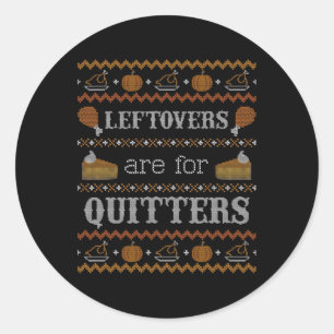 Sticker Rond Drôle Mauvais Thanksgiving Sweater Leftovers Pour