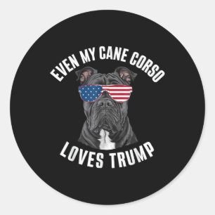 Sticker Rond Drôle Même Mon Corso De Canne Aime Trump Politique