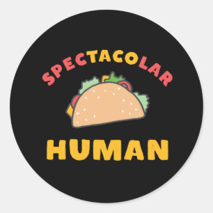 Sticker Rond Drôle Mexicain Pun de Nourriture Taco Spectacolar 