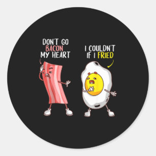 Sticker Rond Drôle Ne partez pas Bacon Mon Cœur Cool Bacon Et Œ
