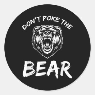 Sticker Rond Drôle Ne Piquez Pas L'Ours Chasse Pêche Camping J