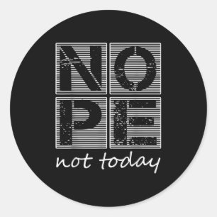 Sticker Rond Drôle Non Aujourd'Hui Citation Sarcastique Graphiq