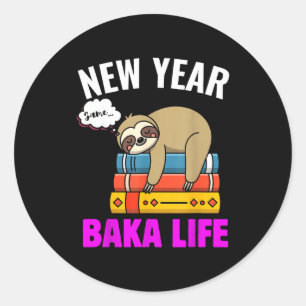 Sticker Rond Drôle Nouvel An Même Baka Vie Paresseux Anime Meme