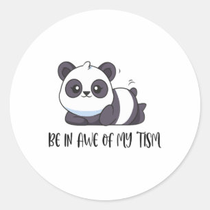 Sticker Rond Drôle Panda mignonne Soit En Awe De Mon Triste