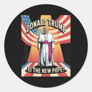 Sticker Rond Drôle Pape & ; Président Donald Trump, Catholiq