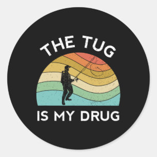 Sticker Rond Drôle Pêche Hommes Le Tug Est Ma Drogue Femmes Pêc