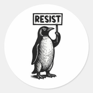 Sticker Rond Drôle Penguin Résistez À La Manifestation Pas Ma D
