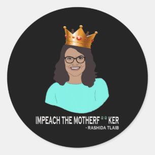 Sticker Rond Drôle Rashida Tlaib - Impeach Trump