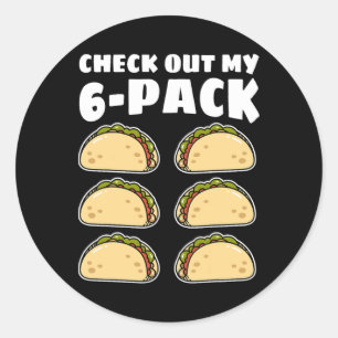 Sticker Rond Drôle Regardez Mon Taco À 6 Pack Cinco De Mayo Gar