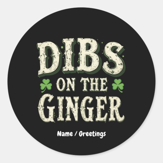 Sticker Rond Drôle Saint Patrick's Day "Dibs on the Ginger" (Devant)