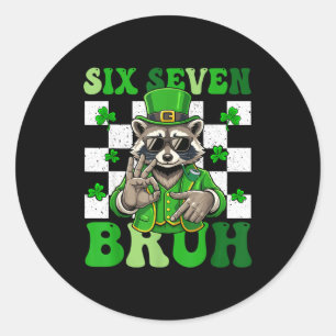 Sticker Rond Drôle six sept bruh raton laveur jour st patrick 6