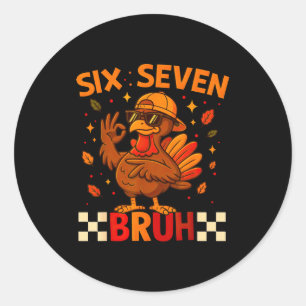 Sticker Rond Drôle Six Sept Mème Dinde Enfants Bruh, 67 Action