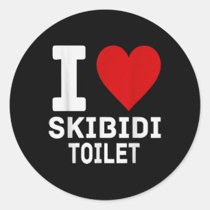 Sticker Rond Drôle Skibidi Mème I Love Skibidi Toilet Pour Homm
