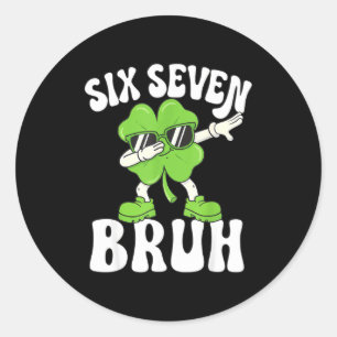 Sticker Rond Drôle St-Patrick jour six sept bruh trèfle 67