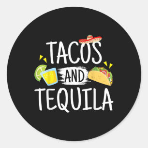 Sticker Rond Drôle Tacos Et Tequila Mexicaine Sombrero Tee Cade