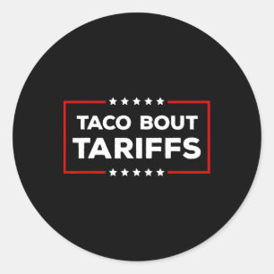 Sticker Rond Drôle Trump Toujours Fuit Les Hommes Femmes Taco b