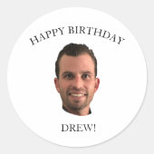 Sticker Rond Drôle Visage Joyeux Anniversaire Boire Boisson Pho (Devant)