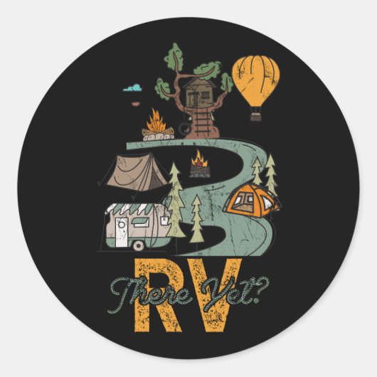Sticker Rond Drôle Voyage RV Là Pourtant Camping Happy C (Devant)