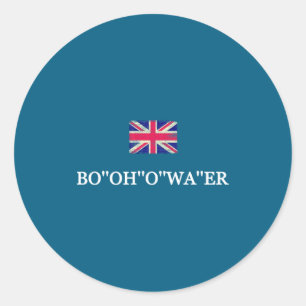 Sticker Rond Drôles d'accents britanniques Bo'oh'o Wa'er Boutei