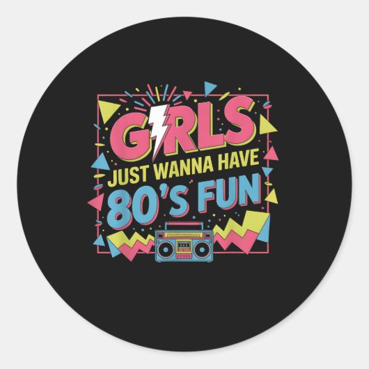 Sticker Rond Drôles de filles veulent juste s'amuser Incroyable (Devant)