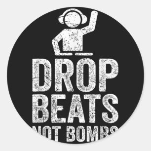 Sticker Rond Drop Beats Not Bombs Dj Anti War