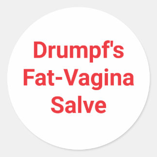 Sticker Rond Drumpf's Fat-Vagina Salve Hankamer Artjunkhaus Yum