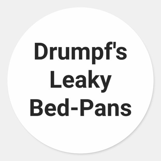 Sticker Rond Drumpf's Leaky Bed-Pans Hankamer Artjunkhaus Comic (Devant)
