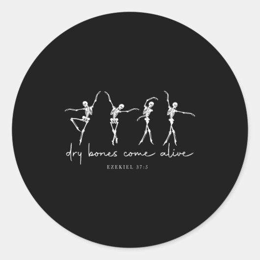 Sticker Rond Dry Bones Come Alive Dancing Ballet Skeleton Ezeki (Devant)