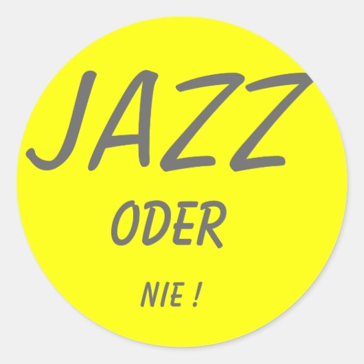 STICKER ROND DU JAZZ, NON ! (Devant)
