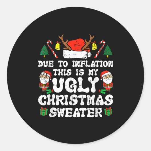 Sticker Rond Due To Inflation Ugly Christmas Sweater Xmas Men W (Devant)