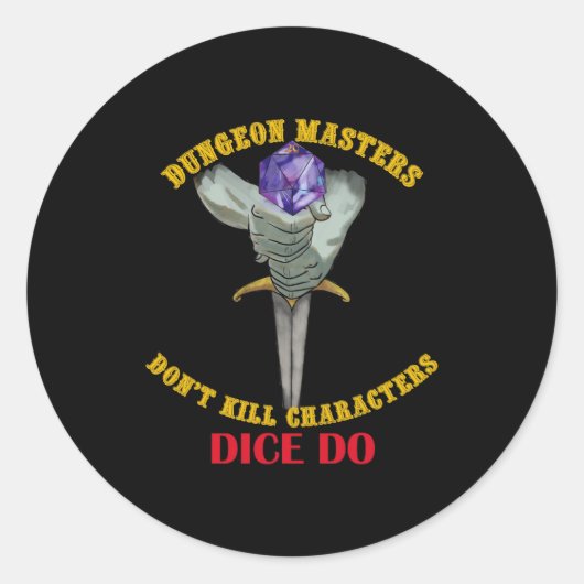 Sticker Rond Dungeon Masters Dont Kill Characters Dice Do  (Devant)