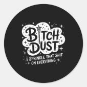 Sticker Rond Dust I Sprinkle That On Everything Halloween (Devant)