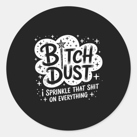 Sticker Rond Dust I Sprinkle That On Everything Halloween (Devant)