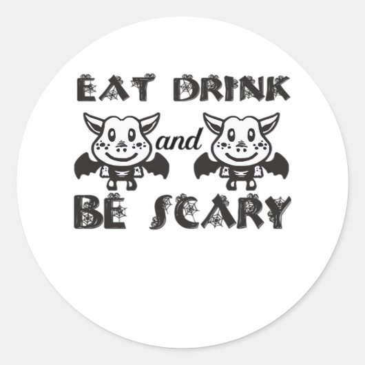 Sticker Rond Eat Drink And Be Scary Aesthetic Unique (Devant)