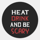 Sticker Rond Eat Drink And Be Scary Creative Casual (Devant)