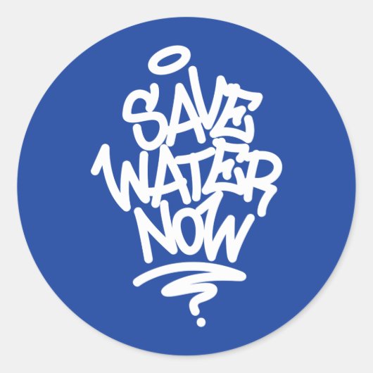 Sticker Rond Économisez de l'eau maintenant (Devant)