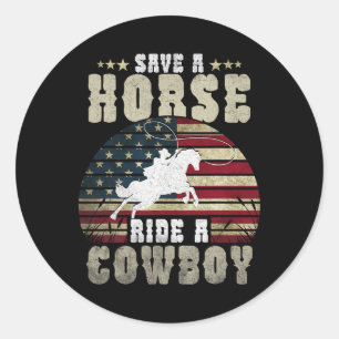 Sticker Rond Économisez Une Promenade À Cheval Un Cowboy Drôle