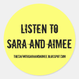 Sticker Rond Écoutez Sara et Aimee
