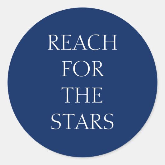 Sticker Rond Editable Simple Bold Blue Reach for the Stars Grad (Devant)