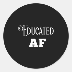 Sticker Rond Éduqué af cadeau de remise de diplôme drôle pour e