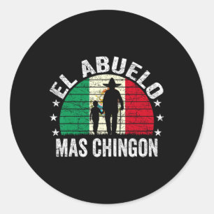 Sticker Rond El Abuelo Mas Chingon Mexicain Grandpa Cinco De Ma
