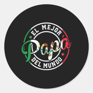 Sticker Rond El Mejor Papa Del Mundo Funny Meilleur Papa Mexica