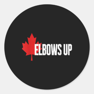 Sticker Rond Elbows Up Canada True. Nord Fort Et Libre Fière