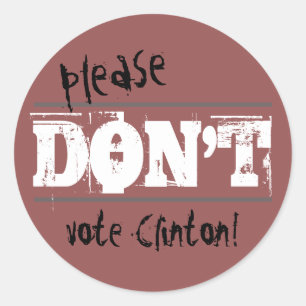 Sticker Rond Election 2016 S'il vous plaît ne votez pas Clinton