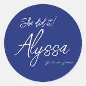 Sticker Rond Elegant Navy Blue Graduation Party She Did It (Devant)