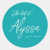 Sticker Rond Elegant Teal Graduation Party She Did It (Devant)