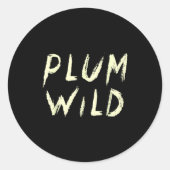 Sticker Rond Elegantly Plum Wild Explorer Of Adventures  (Devant)