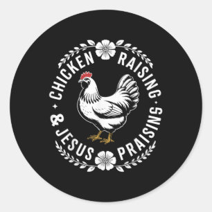 Sticker Rond Élevage de poulet &amp; Jésus Louant Fatigue Chris